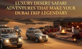 Luxury Desert Safari Adventures That Make Your Dubai Trip Legendary
