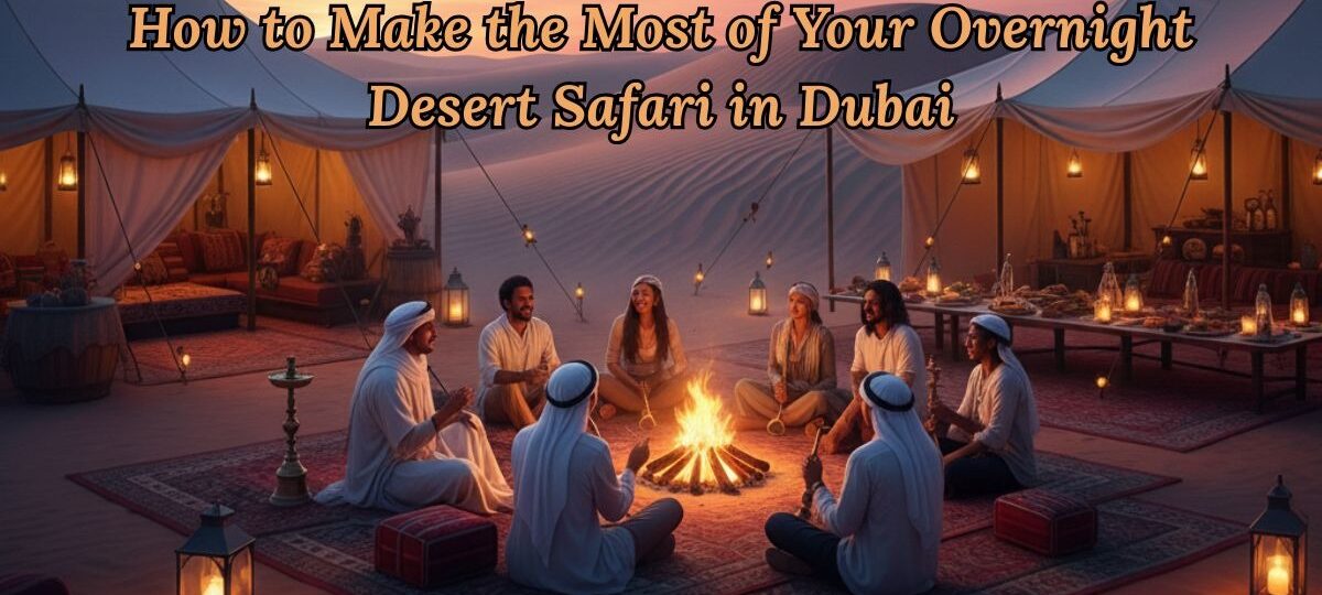 Overnight Desert Safari